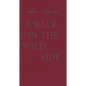 A Walk on the Wild Side - Hardcover