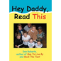 Hey Daddy, Read This - Hardcover