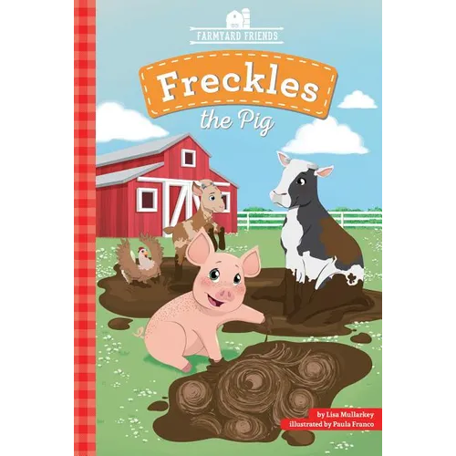 Freckles the Pig - Library Binding