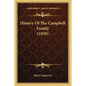 History Of The Campbell Family (1920) - Paperback