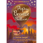Pop the Bronze Balloon: Volume 3 - Hardcover