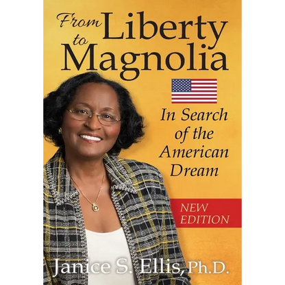 From Liberty to Magnolia: In Search of the American Dream - Hardcover
