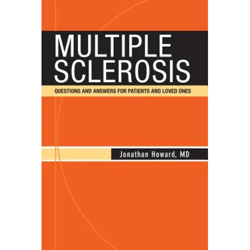 Multiple Sclerosis: Questions and Answers for Patients and Loved Ones - Paperback