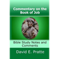Commentary on the Book of Job: Bible Study Notes and Comments - Paperback