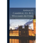Annales Cambriæ, Ed. By J. Williams Ab Ithel - Paperback