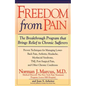 Freedom from Chronic Pain: The Breakthrough Method of Pain Relief Based on the New York Pain Treatment Program at Lenox Hill Hospital - Paperback