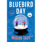 Bluebird Day - Hardcover