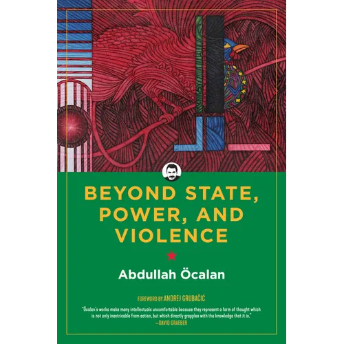 Beyond State, Power, and Violence - Paperback