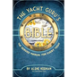 The Yacht Guru's Bible: The Service Manual for Every Yacht - Paperback