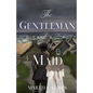 The Gentleman and the Maid - Paperback