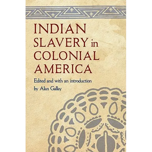 Indian Slavery in Colonial America - Hardcover