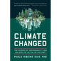 Climate Changed: The Science of Sustainability and How Each of Us Can Do Our Part - Paperback