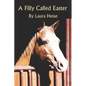 A Filly Called Easter - Paperback