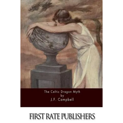 The Celtic Dragon Myth - Paperback