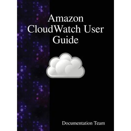 Amazon CloudWatch User Guide - Hardcover