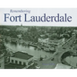 Remembering Fort Lauderdale - Paperback