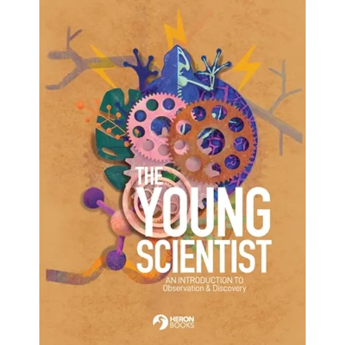 The Young Scientist - An Introduction to Observation and Discovery - Paperback