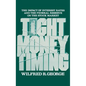 Tight Money Timing: The Impact of Interest Rates and the Federal Reserve on the Stock Market - Hardcover