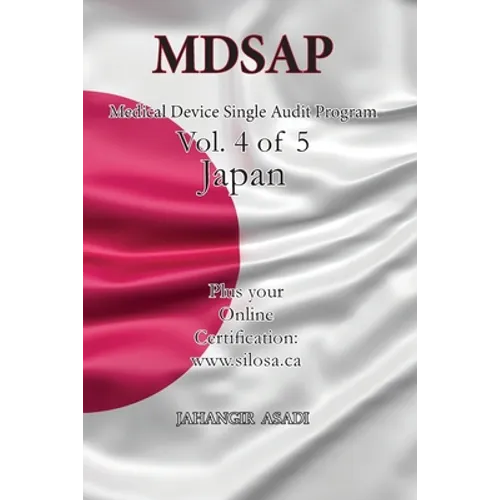 MDSAP Vol.4 of 5 Japan: ISO 13485:2016 for All Employees and Employers - Paperback