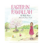 Easter in Ramallah: A story of childhood memories - Paperback