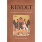 Revolt: An Archaeological History of Pueblo Resistance and Revitalization in 17th Century New Mexico - Paperback