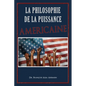 La Philosophie De La Puissance Américaine - Paperback