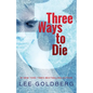 Three Ways to Die - Paperback