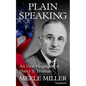 Plain Speaking: An Oral Biography of Harry S. Truman - Paperback