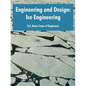 Engineering and Design: Ice Engineering - Paperback