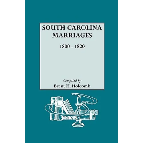 South Carolina Marriages, 1800-1820 - Paperback