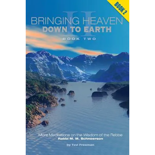 Bringing Heaven Down to Earth - Book II - Paperback