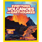 National Geographic Kids Everything Volcanoes and Earthquakes: Earthshaking Photos, Facts, and Fun! - Paperback