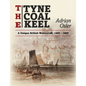 The Tyne Coal Keel: A unique British watercraft, 1400-1890 - Paperback