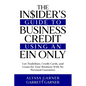 The Insider's Guide to Business Credit Using an EIN Only: Get Tradelines, Credit Cards, and Loans for Your Business with No Personal Guarantee - Paperback