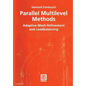 Parallel Multilevel Methods: Adaptive Mesh Refinement and Loadbalancing - Paperback