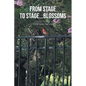 From Stage to Stage...Blossoms - Paperback