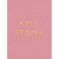 Kyle Staver - Hardcover