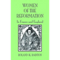 Women of the Reformation: In France and England - Paperback
