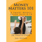 Money Matters 101: A Smart Money Guide Ages 8-18; 2nd Ed. - Paperback