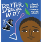 Better With You in It - Hardcover