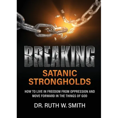 Breaking Satanic Strongholds - Paperback