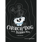 Church Dog and the Invisible Man - Hardcover