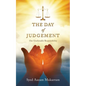 The Day Of Judgement: Our Unalienable Responsibility - Paperback