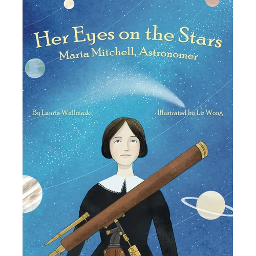 Her Eyes on the Stars: Maria Mitchell, Astronomer - Hardcover
