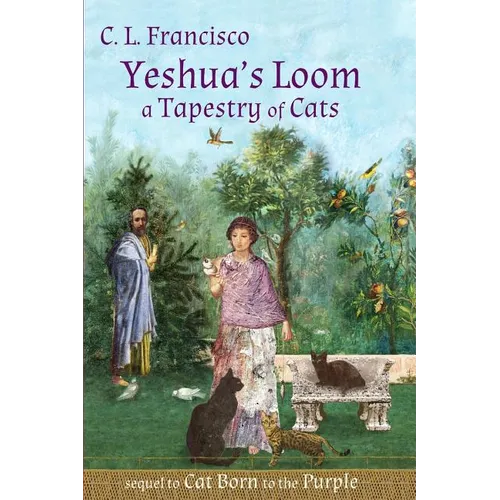 Yeshua's Loom: A Tapestry of Cats - Paperback