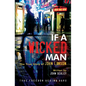 If a Wicked Man: True Freedom Behind Bars - Paperback