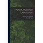 Pussy and Her Language - Hardcover