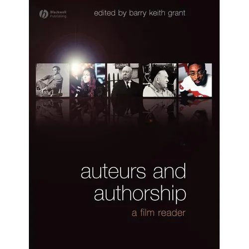 Auteurs and Authorship: A Film Reader - Paperback