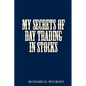 My Secrets of Day Trading in Stocks - Paperback