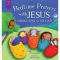 Bedtime Prayers with Jesus: Finding Rest in His Love - Hardcover